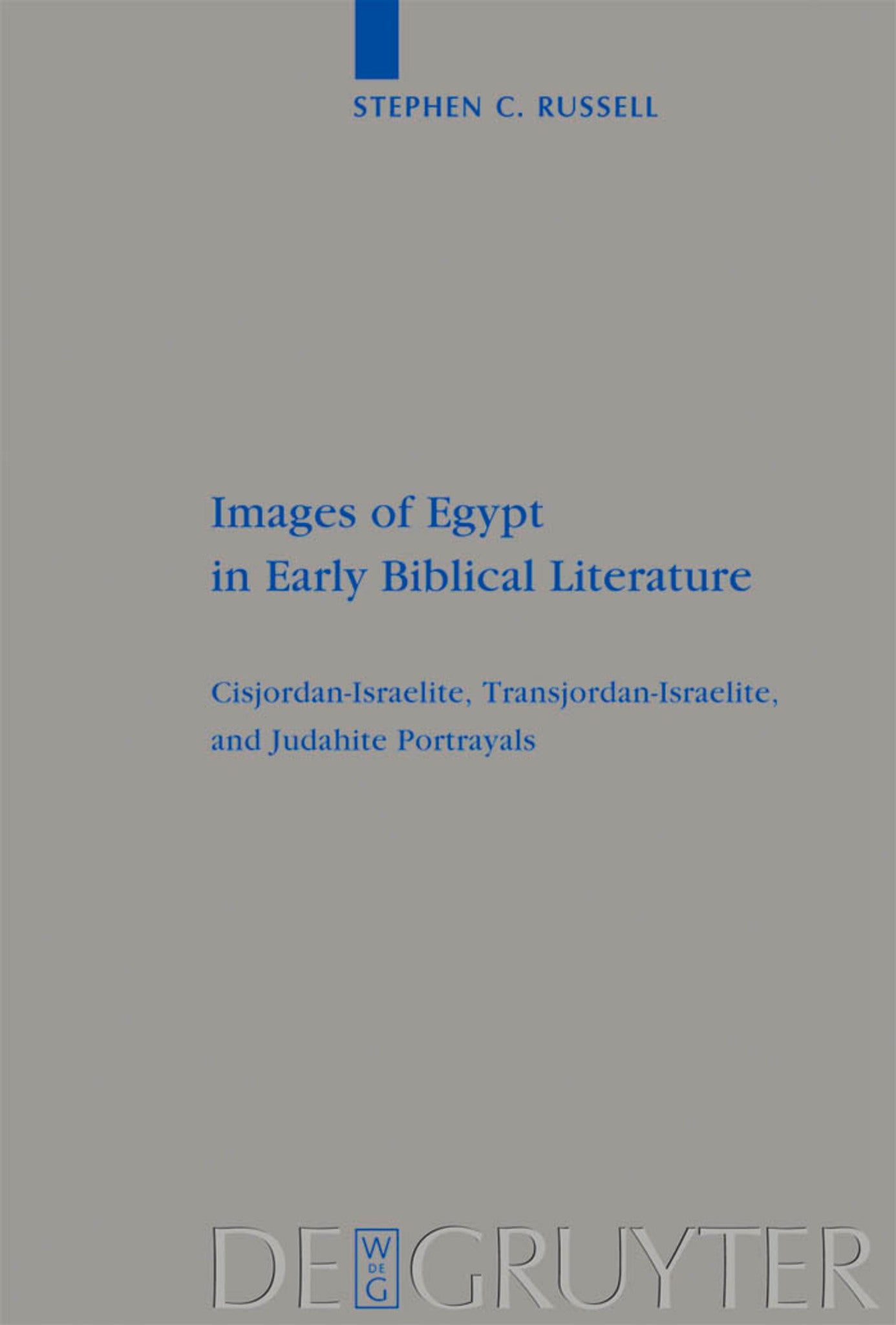 Images of Egypt in Early Biblical Literature